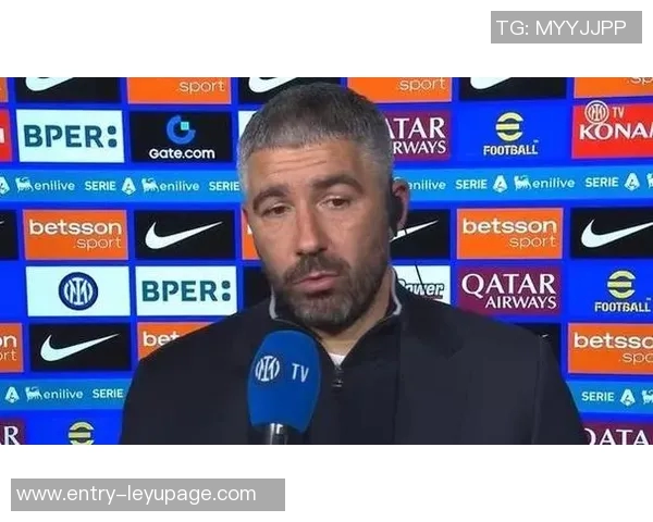 科拉罗夫强调体能恢复重要性国米需迅速积蓄力量迎接下一场比赛